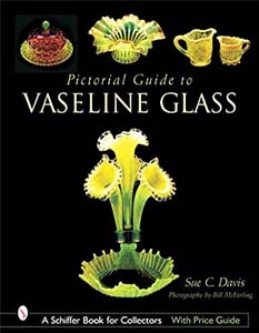 Pictorial Guide To Vaseline Glass